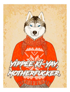 The Yippee Ki-Yay Motherfucker Card